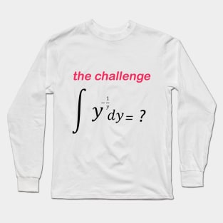 the challenge Long Sleeve T-Shirt